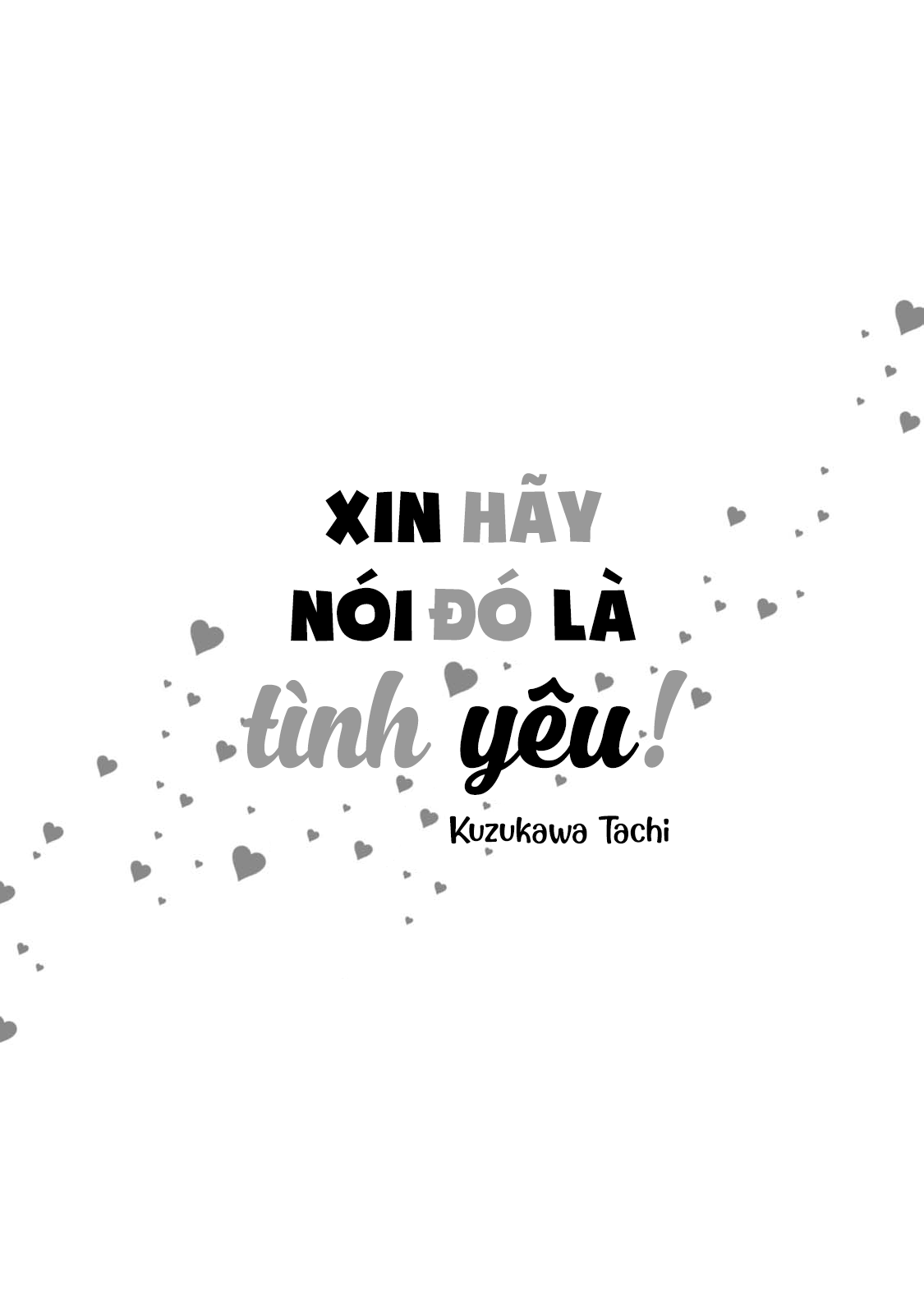 Xin Hãy Nói Đó Là Tình Yêu - Chapter 1