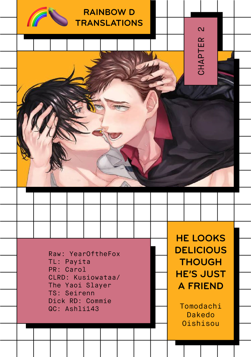 Dù Chỉ Là Bạn Nhưng Cậu Ấy Nhìn Ngon Quá - Chapter 2