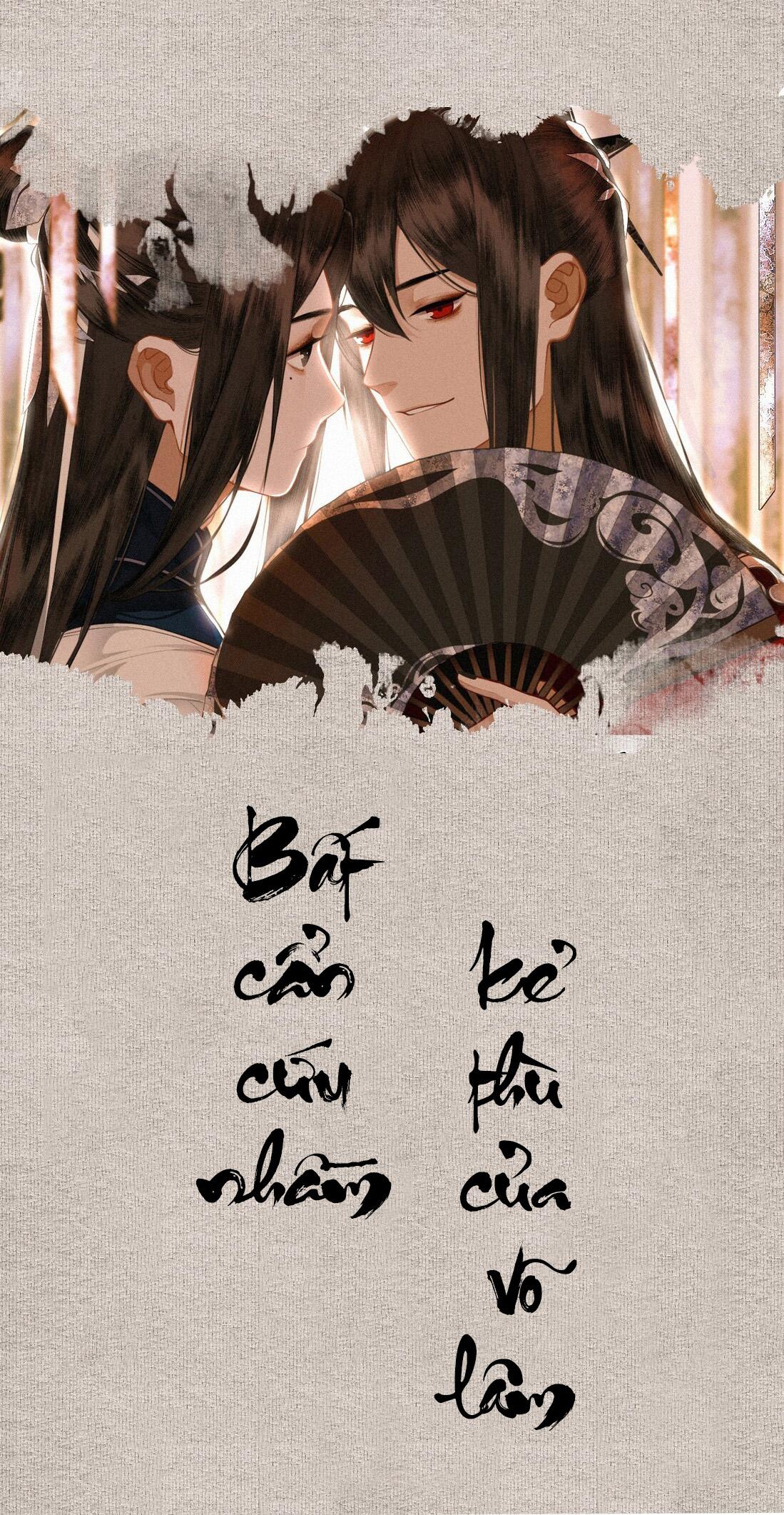 Bất cẩn cứu nhầm kẻ thù của võ lâm - Chapter 0