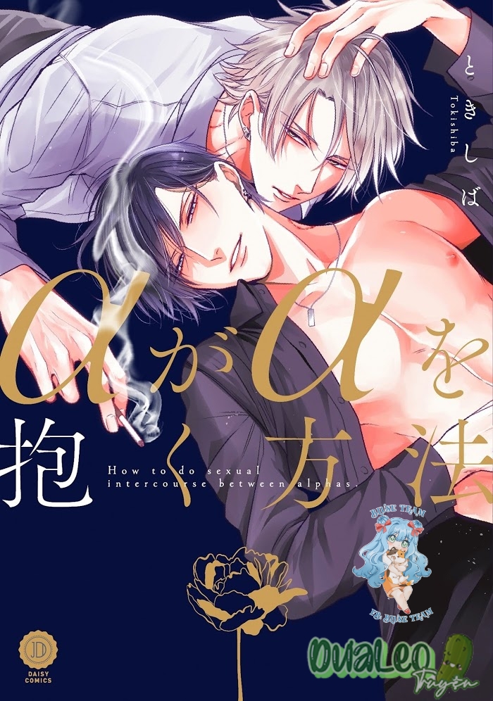 Full Cách Làm Tình Giữa Alpha x Alpha - Chapter 1