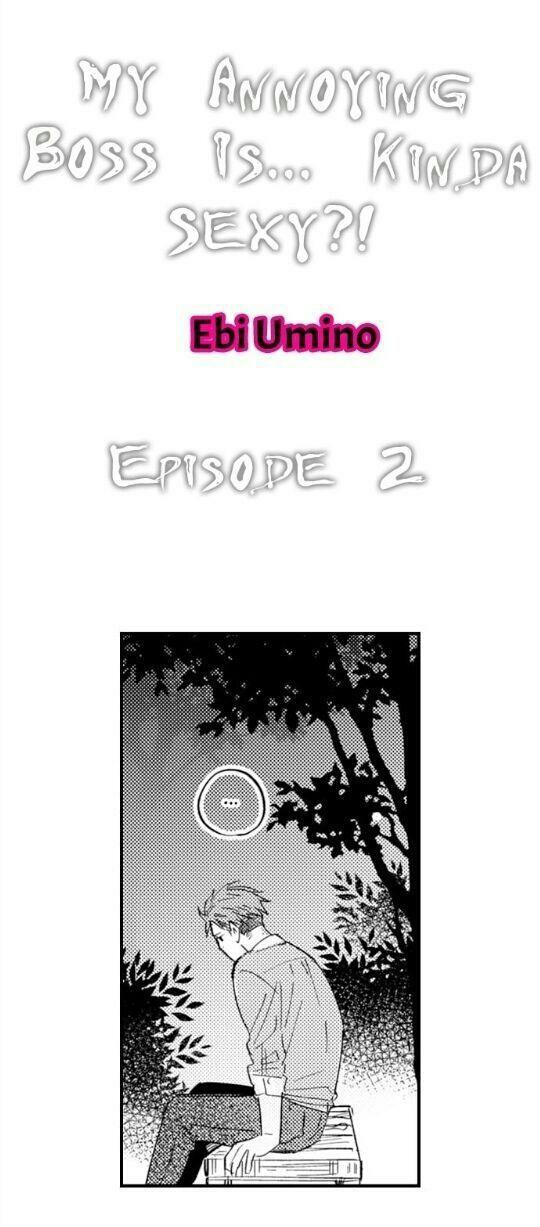 Tên Sếp Phiền Phức Của Tôi Quá Sexy - Chapter 2