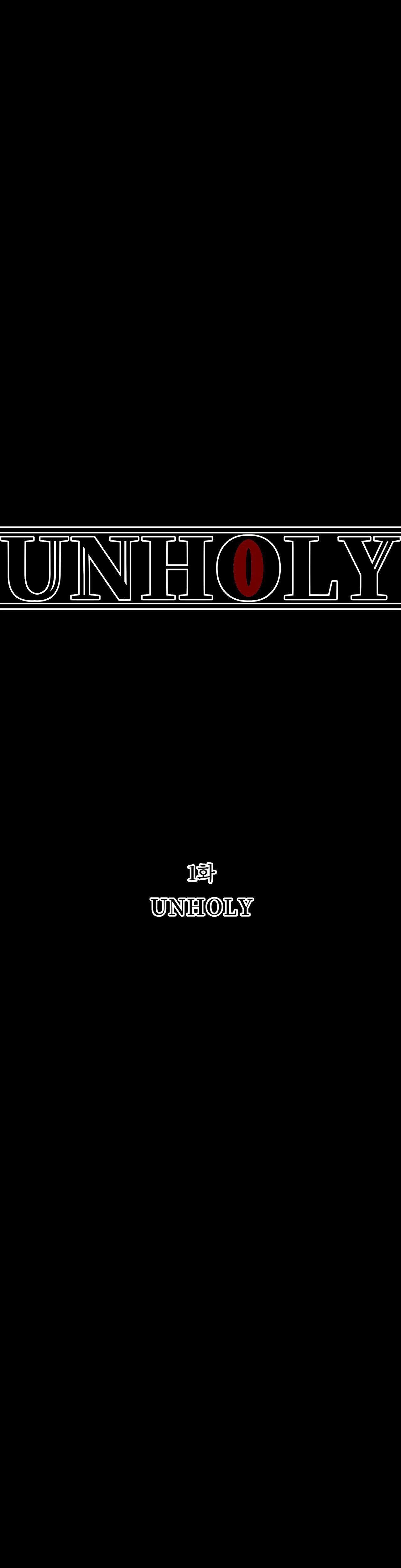 UNHOLY - Chapter 1