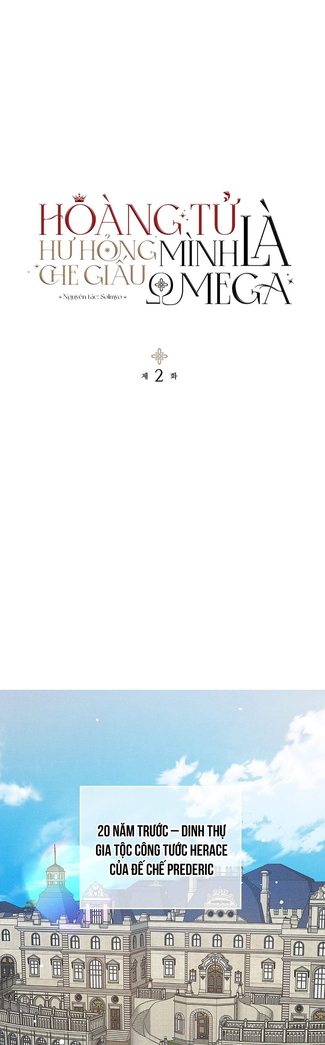 HOÀNG TỬ HƯ HỎNG CHE GIẤU MÌNH LÀ OMEGA - Chapter 2