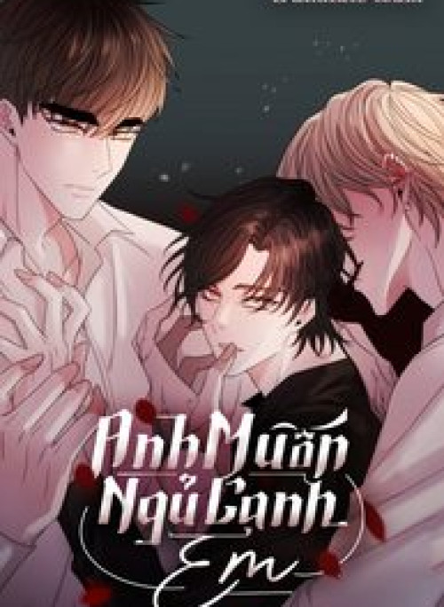 Anh Muốn Ngủ Cạnh Em