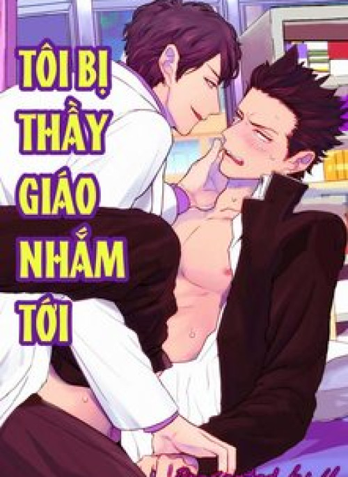 Tôi bị thầy giáo nhắm tới