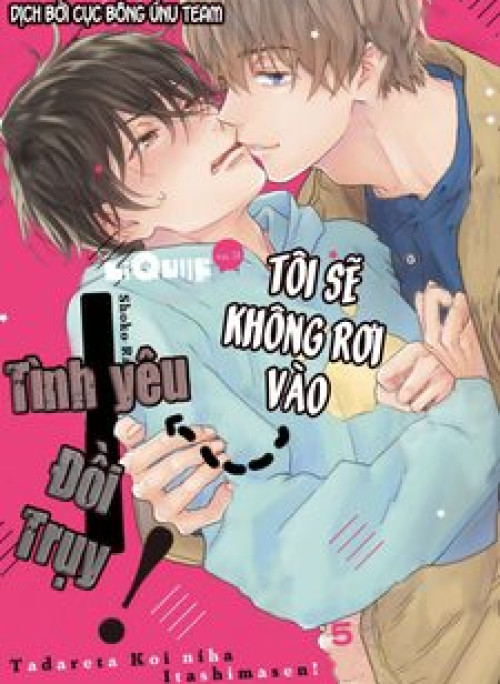 Tôi sẽ không rơi vào tình yêu đồi trụy