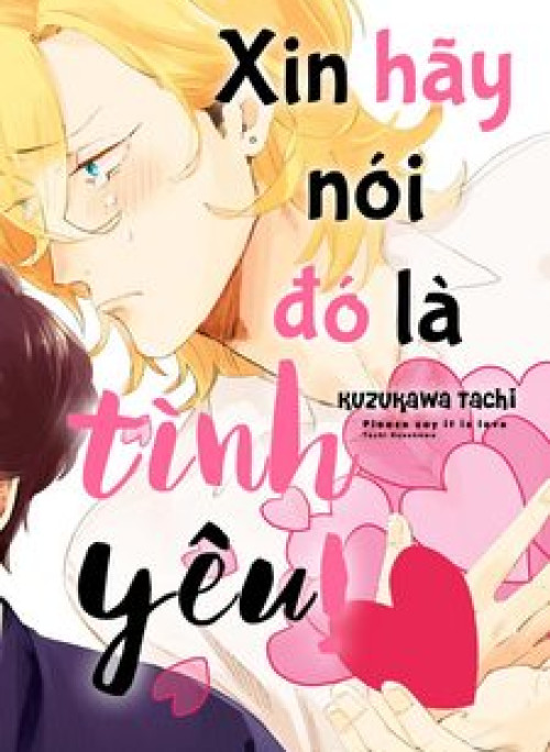 Xin Hãy Nói Đó Là Tình Yêu